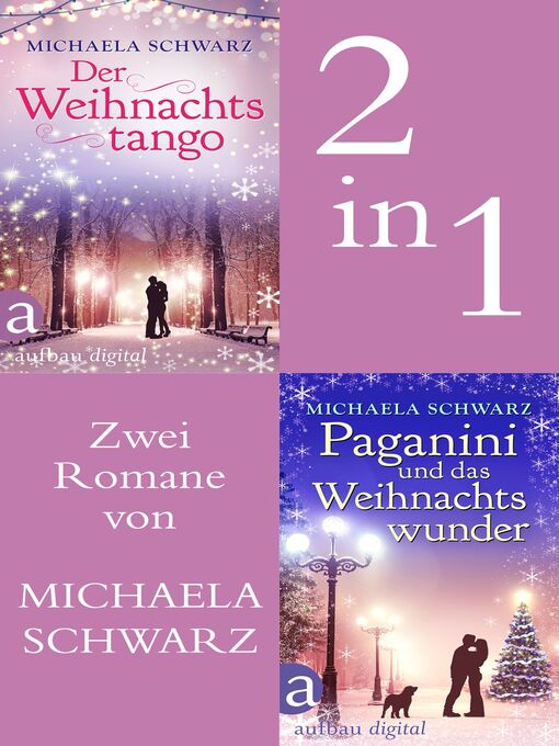 Titeldetails für Der Weihnachtstango & Paganini und das Weihnachtswunder nach Michaela Schwarz - Verfügbar